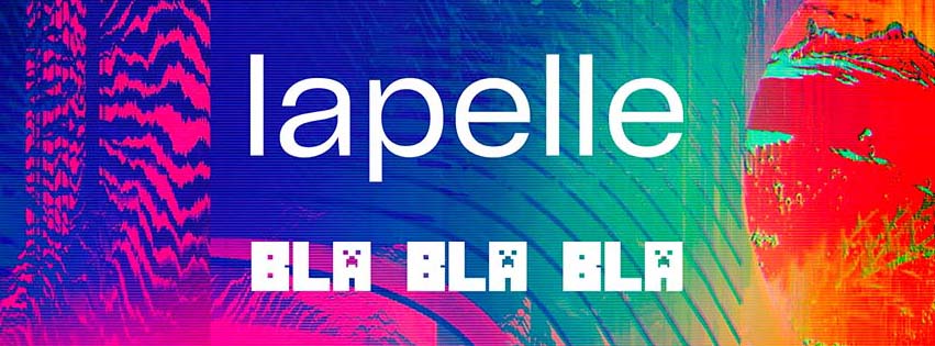 11 Giugno 2021 - Lapelle "Bla Bla Bla"