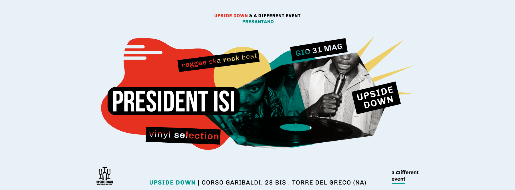 Giovedì 31 Maggio 2018 - President Isi - Vinyl Selection @ Upside Down (T.d.G.-Na)