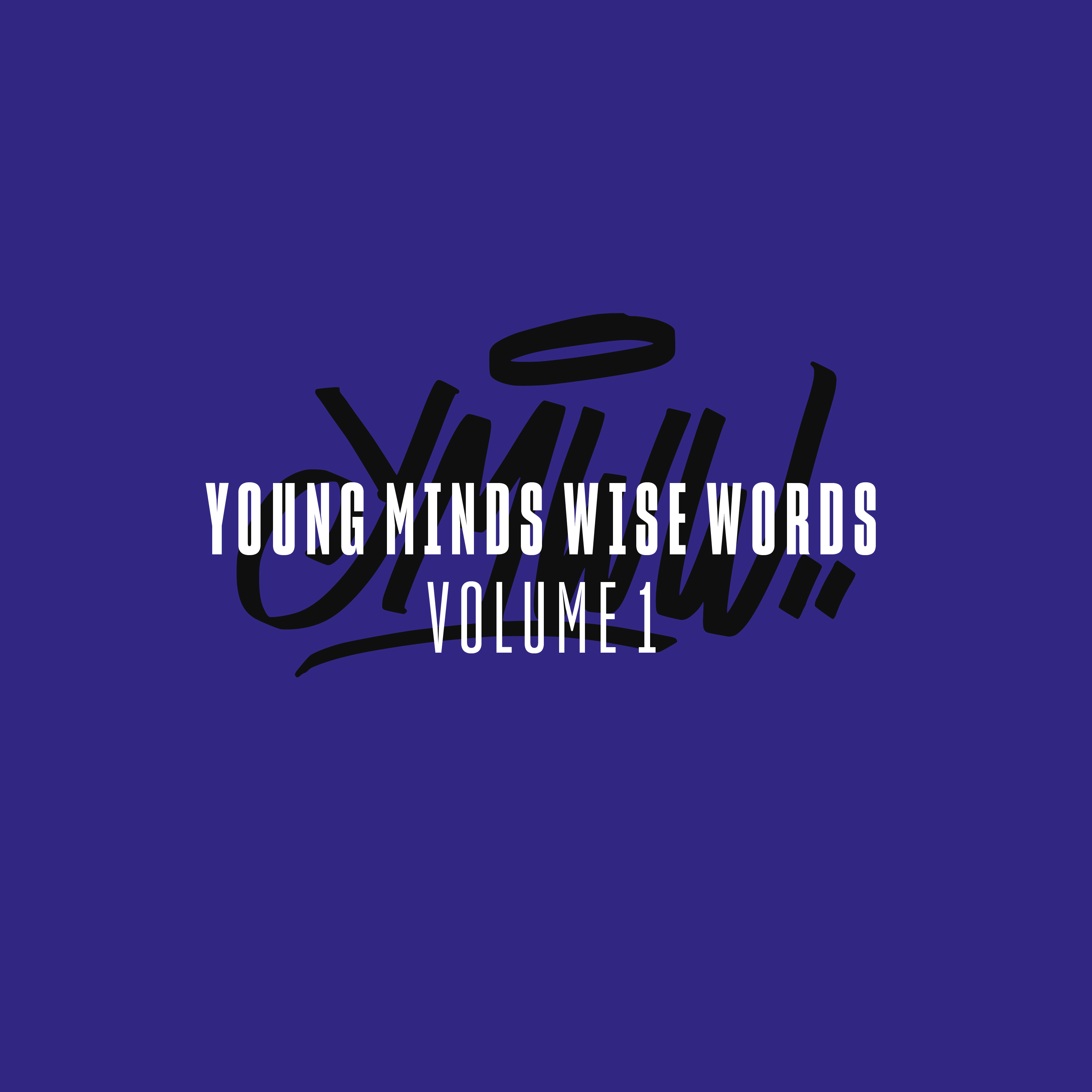 Young Minds Wise Words Volume 1