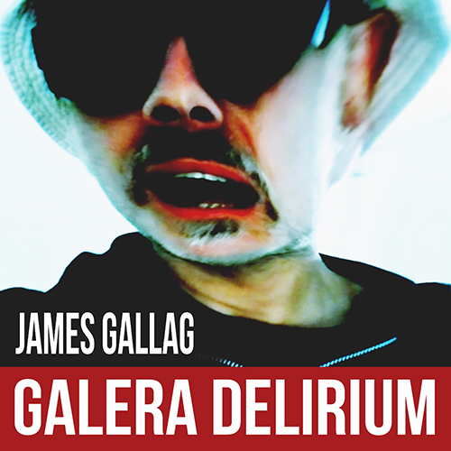 James Gallag - Galera Delirium