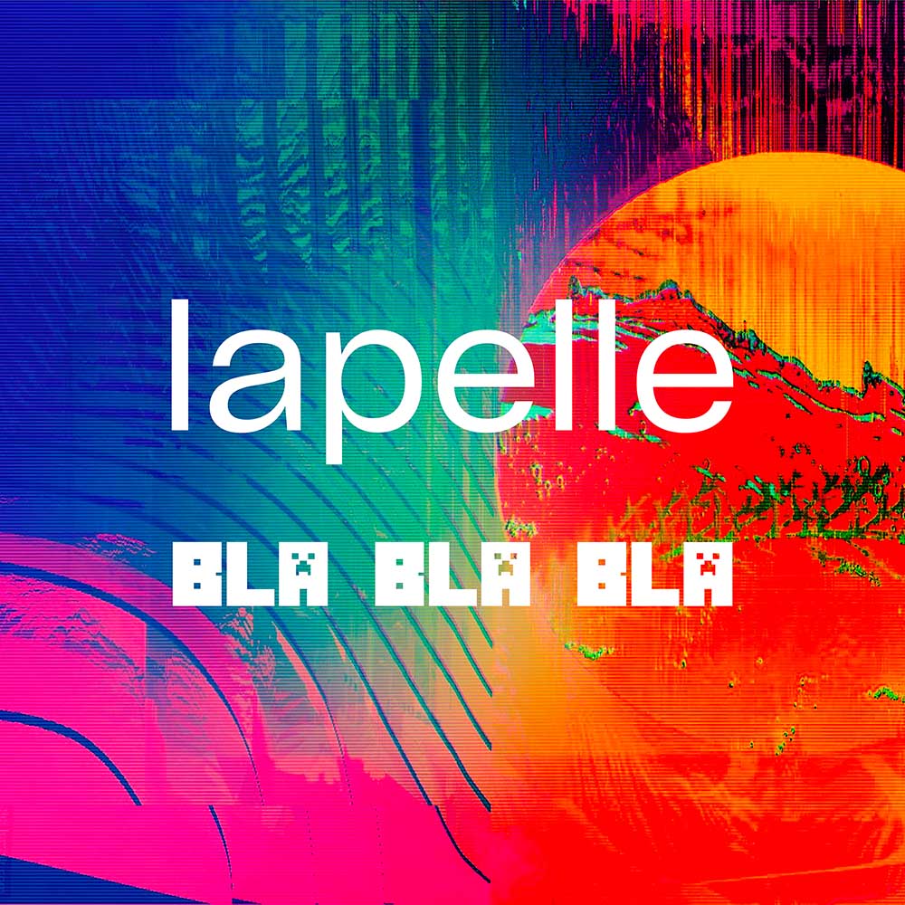 Lapelle - Bla Bla Bla